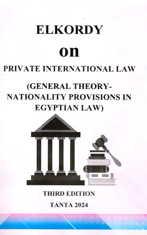 Elkordy on private international law - General theory - nationality provisions in Egyptian law