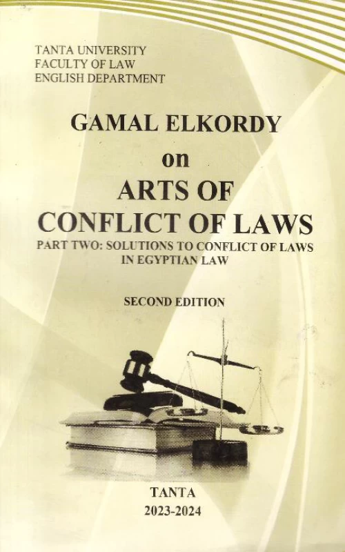GAMAL ELKORDY ON ARTS OF CONFLICT OF LAWS - PART TWO